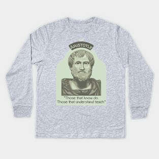 Aristotle Portrait and Quote Kids Long Sleeve T-Shirt